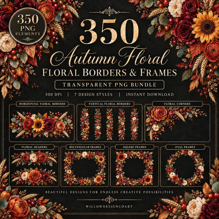 A digital collection of 350 autumn floral elements, borders, and frames featuring sunflowers, roses, and wheat in shades of red, orange, and gold on a black background. The text reads 350 Autumn Floral Floral Borders & Frames.
