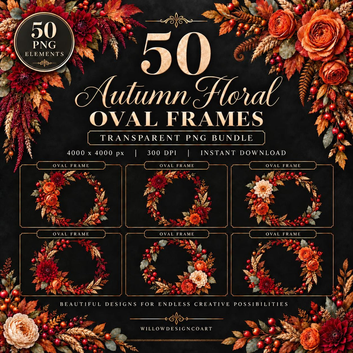 A digital bundle of 50 autumn floral oval frames featuring red, orange, and gold flowers, berries, and leaves on a black background. The text reads 50 Autumn Floral OVAL FRAMES, 50 PNG ELEMENTS, 4000 x 4000 px, 300 DPI, and INSTANT DOWNLOAD.