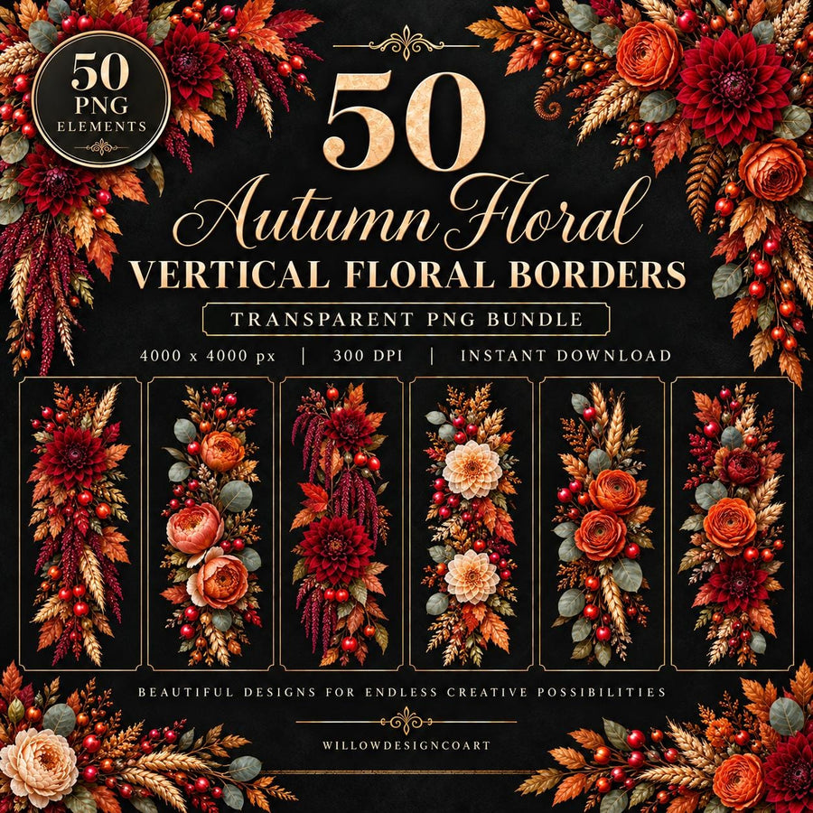 A digital bundle of 50 autumn floral vertical borders in PNG format. The graphic features text reading 50 Autumn Floral Vertical Floral Borders, 50 PNG Elements, 4000 x 4000 px, 300 DPI, and Instant Download, surrounded by red and orange flowers.